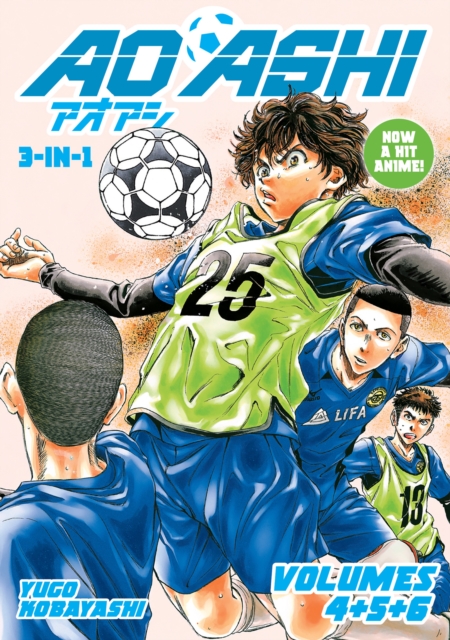 Coperta cărții 'Aoashi (3-In-1 Edition) Volume 2 (Vol. 4,5,6) - Kobayashi Yuugo'