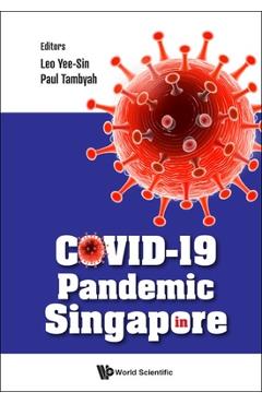 Covid-19 Pandemic in Singapore - Yee Sin Leo