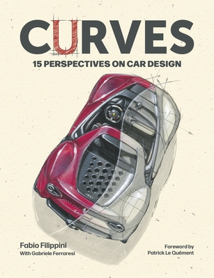 Coperta cărții 'Curves: 15 Perspectives on Car Design - Fabio Filippini'