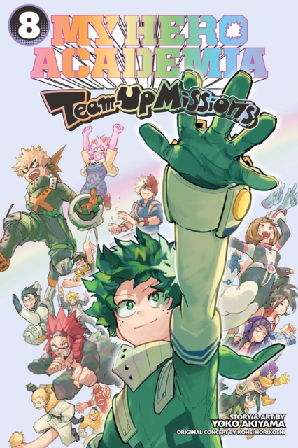 Coperta cărții 'My Hero Academia: Team-Up Missions, Vol. 8 - Kohei Horikoshi'