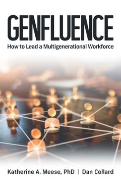 Coperta cărții 'Genfluence: How to Lead a Multigenerational Workforce - Katherine Meese'