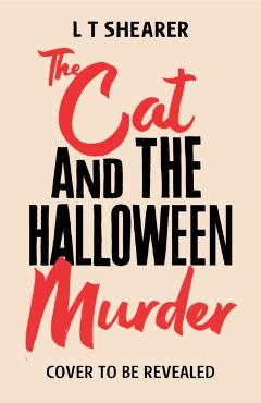 Coperta cărții 'The Cat and the Halloween Murder - L. T. Shearer'