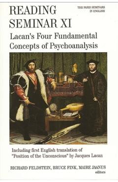 Coperta cărții 'Reading Seminar XI: Lacan's Four Fundamental Concepts of Psychoanalysis: The Paris Seminars in English - Richard'