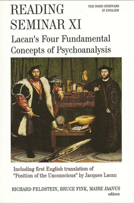 Coperta cărții 'Reading Seminar XI: Lacan's Four Fundamental Concepts of Psychoanalysis: The Paris Seminars in English - Richard'