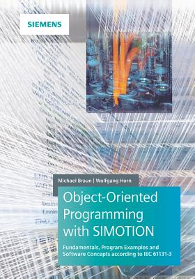 Coperta cărții 'Object-Oriented Programming with Simotion: Fundamentals, Program Examples and Software Concepts According to Iec'
