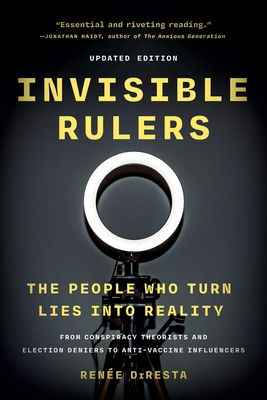 Coperta cărții 'Invisible Rulers: The People Who Turn Lies Into Reality - Renée Diresta'
