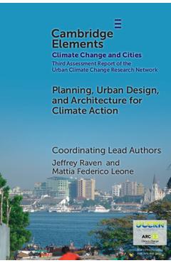 Planning, Urban Design, and Architecture for Climate Action - Jeffrey Raven