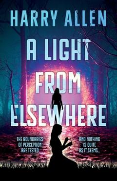Coperta cărții 'A Light From Elsewhere - Harry Allen'