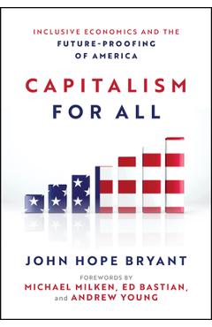 Coperta cărții 'Capitalism for All: Inclusive Economics and the Future-Proofing of America - John Hope Bryant'