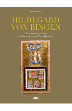 Hildegard Von Bingen: The Fountain of Wisdom: Arithmetic, Geometry, Music, Astronomy - Hildegard Von Bingen
