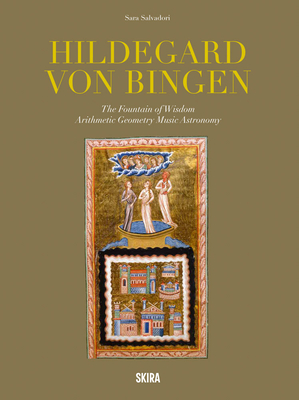 Coperta cărții 'Hildegard Von Bingen: The Fountain of Wisdom: Arithmetic, Geometry, Music, Astronomy - Hildegard Von Bingen'