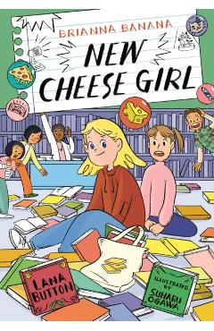 Coperta cărții 'Brianna Banana, New Cheese Girl - Lana Button'