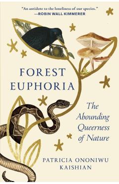 Forest Euphoria: The Abounding Queerness of Nature -
