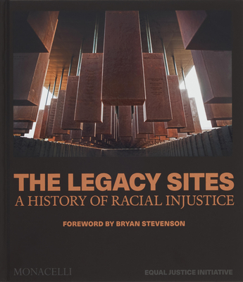 Coperta cărții 'The Legacy Sites: A History of Racial Injustice -'