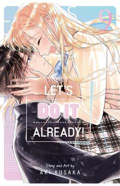 Coperta cărții 'Let's Do It Already!, Vol. 9 - Aki Kusaka'