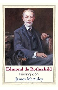 Coperta cărții 'Edmond de Rothschild: Finding Zion - James Mcauley'