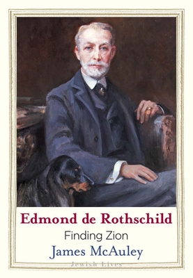 Coperta cărții 'Edmond de Rothschild: Finding Zion - James Mcauley'