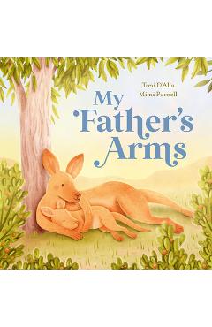 Coperta cărții 'My Father's Arms - Toni D'alia'
