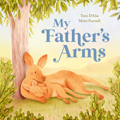 Coperta cărții 'My Father's Arms - Toni D'alia'