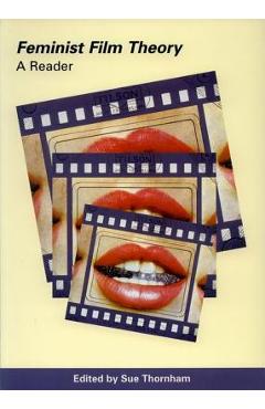 Poza produsului Feminist Film Theory: A Reader - Sue Thornham