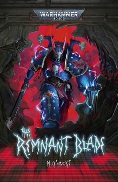 Coperta cărții 'The Remnant Blade - Mike Vincent'