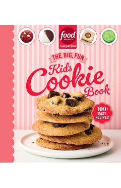Coperta cărții 'Food Network Magazine the Big, Fun Kids Cookie Book (Food Network Magazine's Kids Cookbooks): 100+ Easy Recipes -'