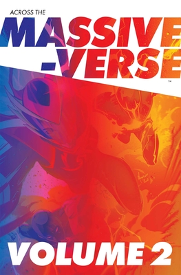Coperta cărții 'Across the Massive-Verse Volume 2 - Kyle Higgins'
