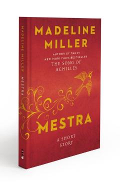 Mestra: A Short Story - Madeline Miller
