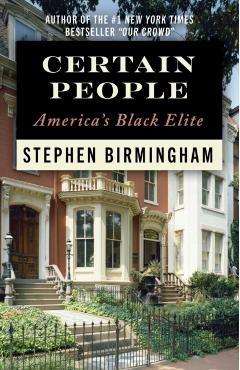 Coperta cărții 'Certain People: America's Black Elite - Stephen Birmingham'