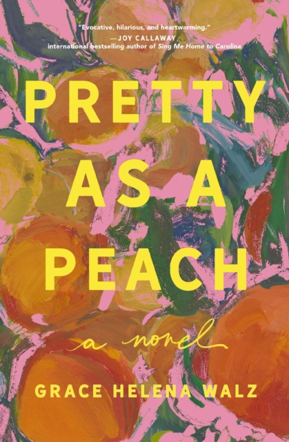 Coperta cărții 'Pretty as a Peach - Grace Helena Walz'