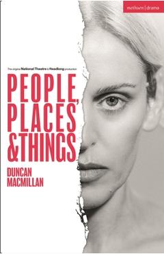 Coperta cărții 'People, Places and Things - Duncan Macmillan'