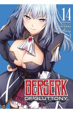 Coperta cărții 'Berserk of Gluttony (Manga) Vol. 14 - Isshiki Ichika'