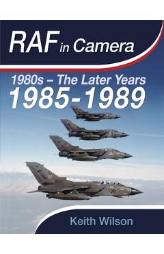 Coperta cărții 'RAF in Camera: 1985-1989 - Keith Wilson'
