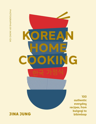 Coperta cărții 'Korean Home Cooking (Mini): 100 Authentic Everyday Recipes, from Bulgogi to Bibimbap - Jina Jung'