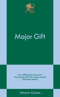 Coperta cărții 'Major Gift: An 831 Stories Romance - Tiffany Ezuma'