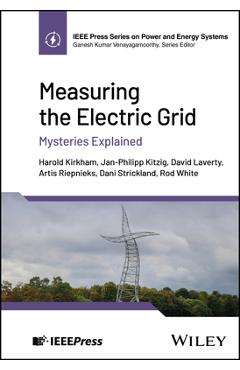 Coperta cărții 'Measuring the Electric Grid: Mysteries Explained - Harold Kirkham'