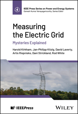 Coperta cărții 'Measuring the Electric Grid: Mysteries Explained - Harold Kirkham'