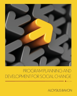 Coperta cărții 'Program Planning and Development for Social Change - Aloysius Bavon'