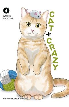 Coperta cărții 'Cat + Crazy Volume 4 - Wataru Nadatani'