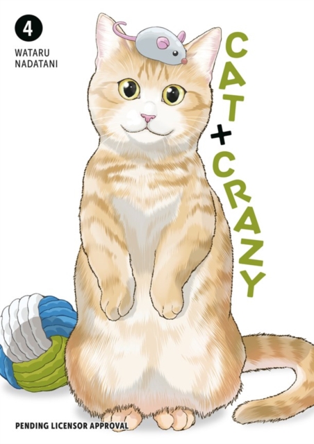 Coperta cărții 'Cat + Crazy Volume 4 - Wataru Nadatani'