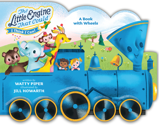 Coperta cărții 'The Little Engine That Could: A Book with Wheels - Watty Piper'