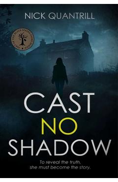 Poza produsului Cast No Shadow - Nick Quantrill