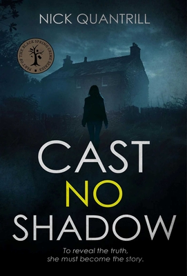 Cast No Shadow - Nick Quantrill