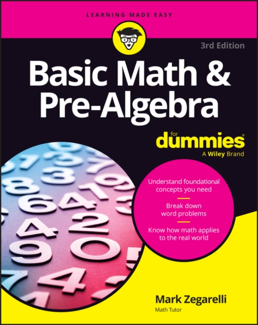 Coperta cărții 'Basic Math & Pre-Algebra for Dummies - Mark Zegarelli'