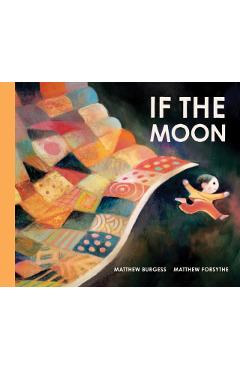 Coperta cărții 'If the Moon - Matthew Burgess'