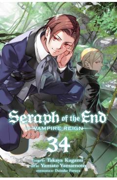Coperta cărții 'Seraph of the End, Vol. 34: Vampire Reign - Takaya Kagami'
