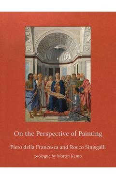 On the Perspective of Painting - Piero Della Francesca