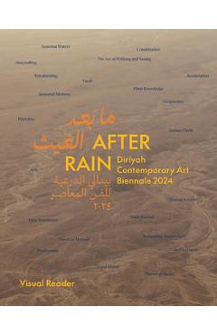 Poza produsului After Rain: Diriyah Contemporary Art Biennale 2024 - Visual Reader - Ute Meta Bauer