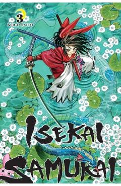 Coperta cărții 'Isekai Samurai, Vol. 3: Volume 3 - Keigo Saito'