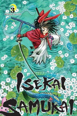 Coperta cărții 'Isekai Samurai, Vol. 3: Volume 3 - Keigo Saito'